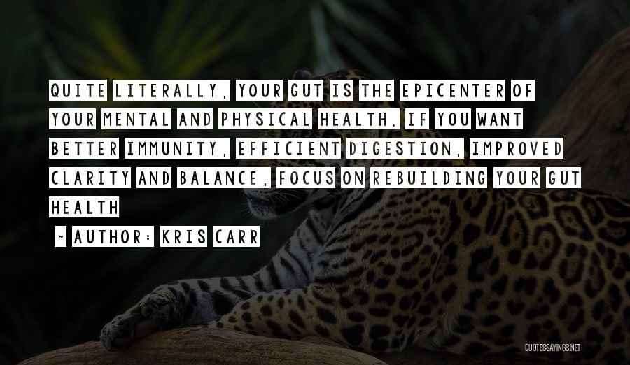 Immunity Quotes By Kris Carr