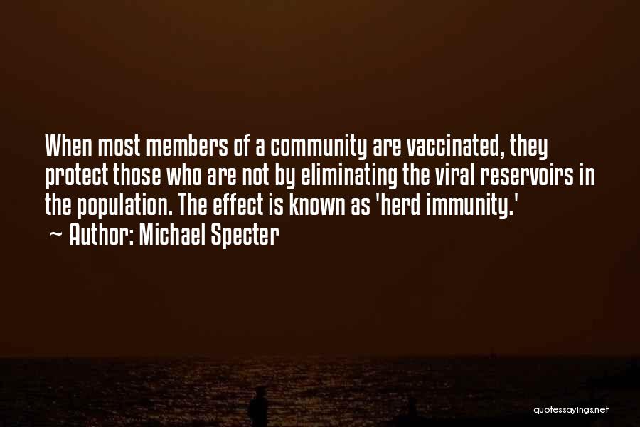 Immunity Quotes By Michael Specter