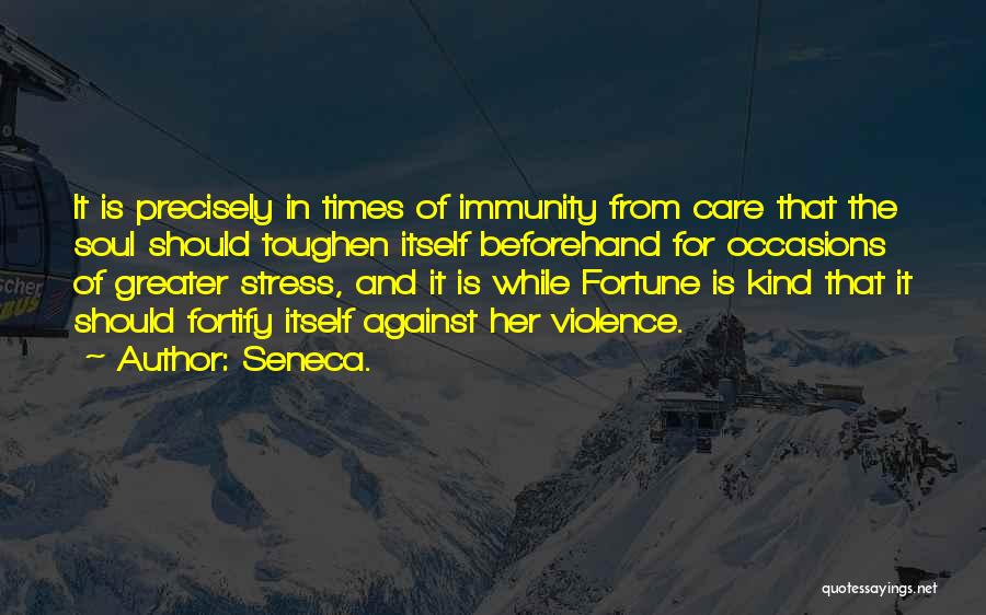 Immunity Quotes By Seneca.