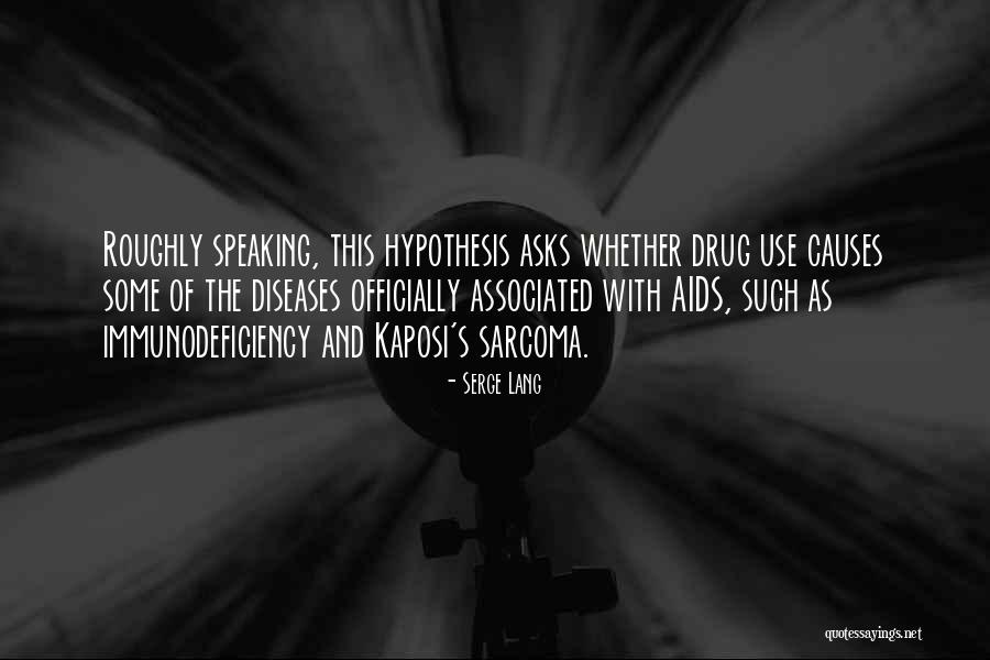 Immunodeficiency Diseases Quotes By Serge Lang Immunodeficiency Diseases Quotes By Serge Lang