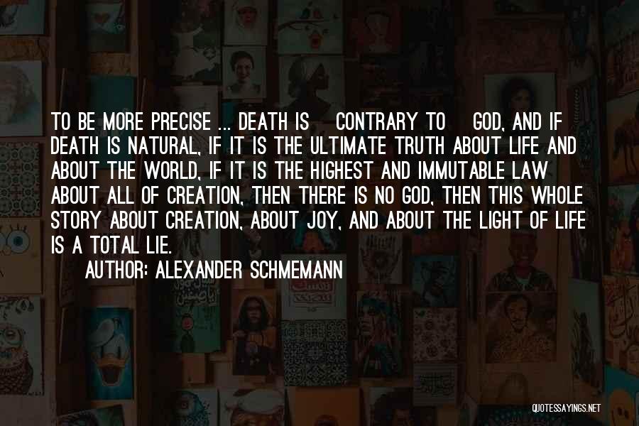 Immutable God Quotes By Alexander Schmemann