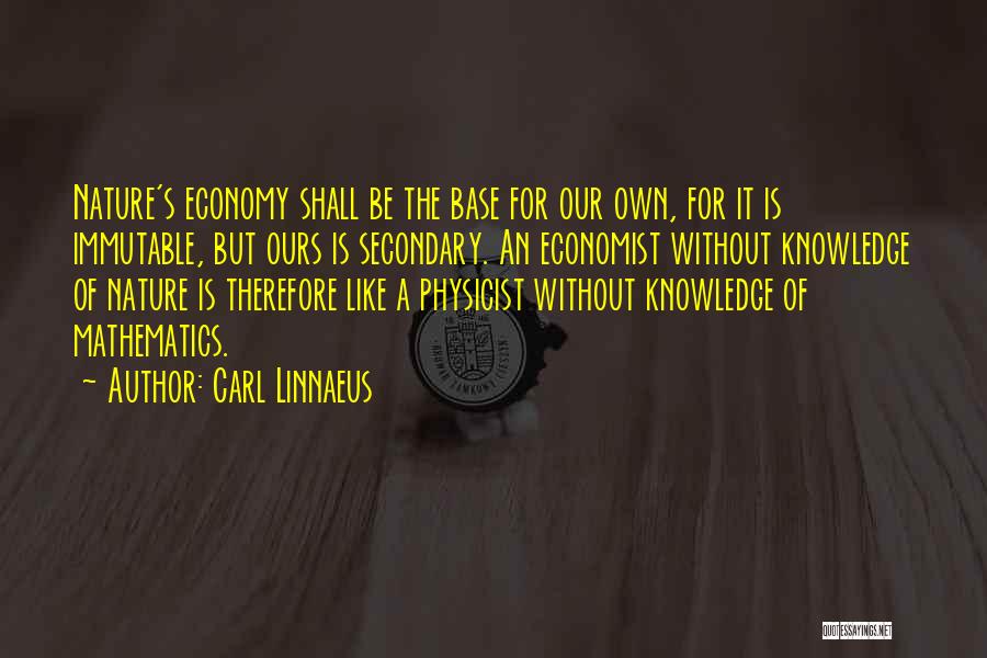 Immutable Quotes By Carl Linnaeus