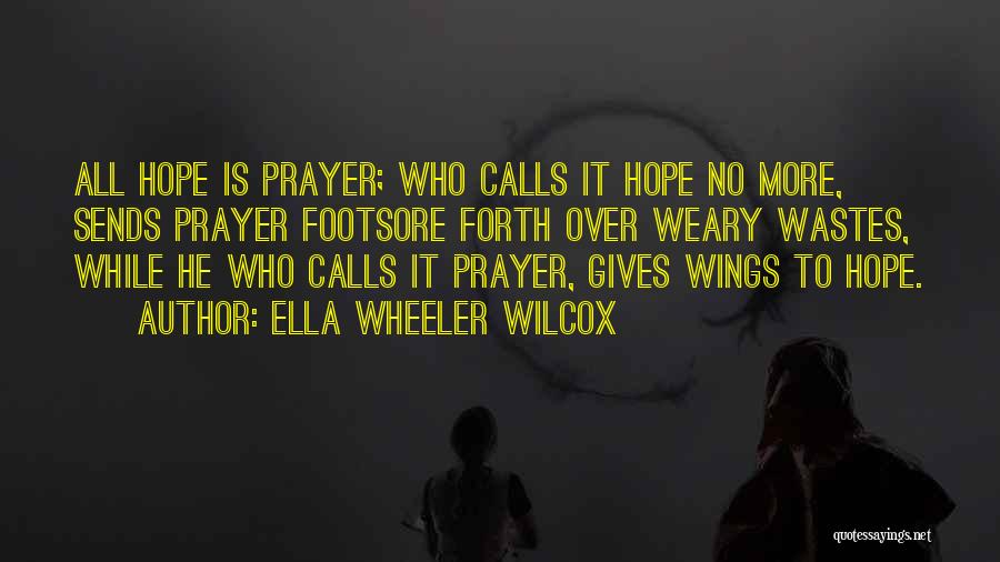 Imnir Quotes By Ella Wheeler Wilcox
