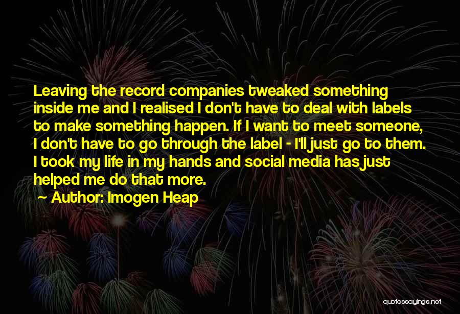 Imogen Heap Quotes 2087726