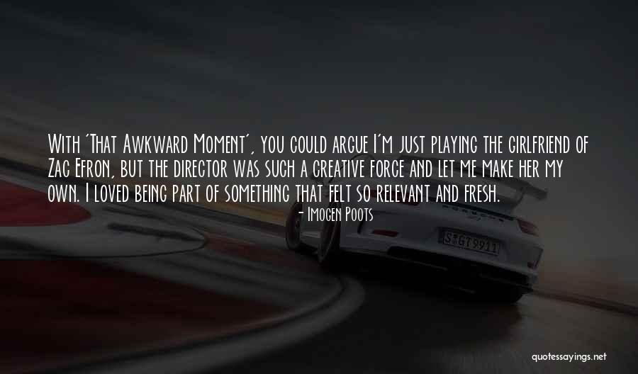 Imogen Poots Quotes 391747 Imogen Poots Quotes 391747