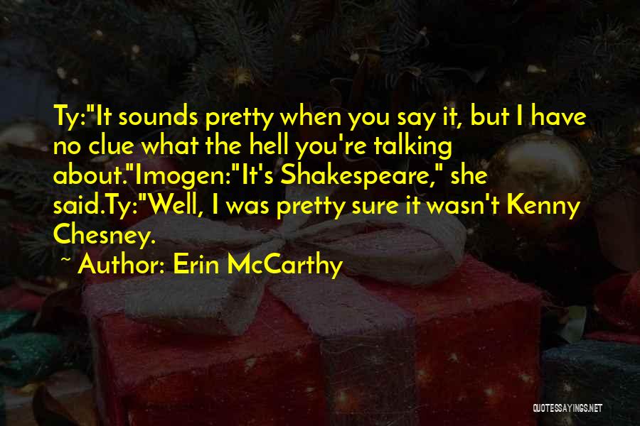 Imogen Quotes By Erin McCarthy