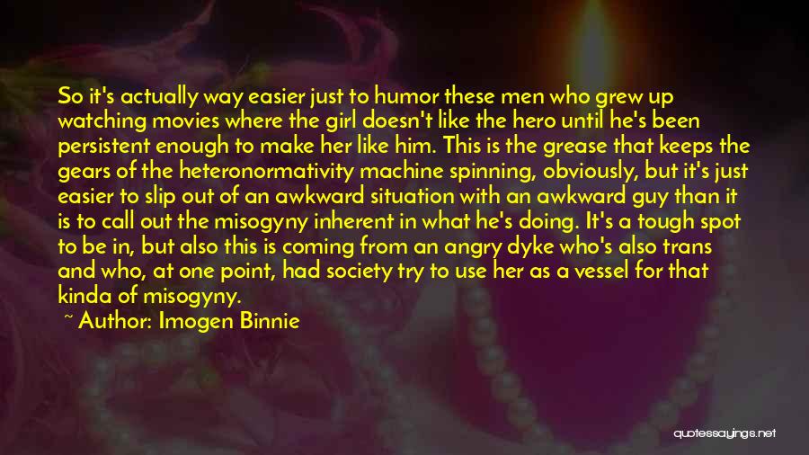 Imogen Quotes By Imogen Binnie