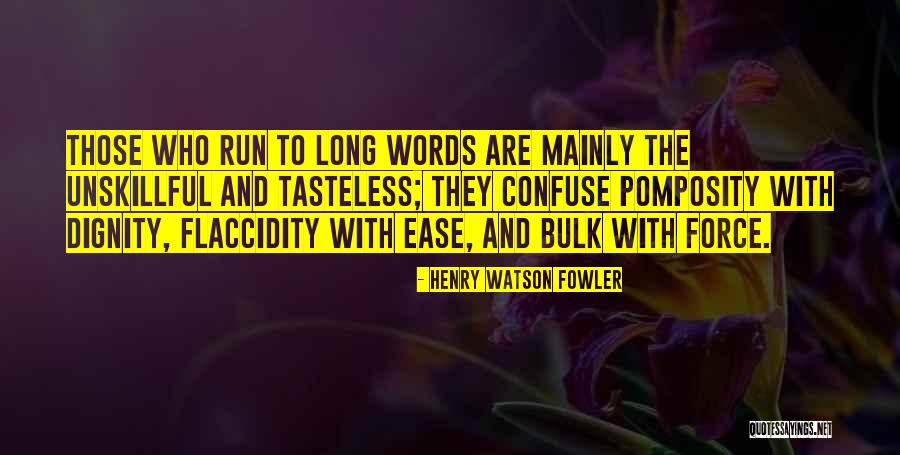 Imondi Foods Quotes By Henry Watson Fowler