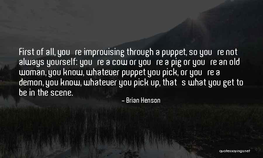 Imortais Da Quotes By Brian Henson Imortais Da Quotes By Brian Henson