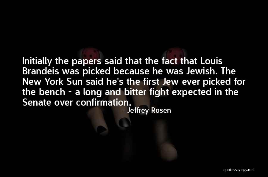 Imortais Dublado Quotes By Jeffrey Rosen Imortais Dublado Quotes By Jeffrey Rosen