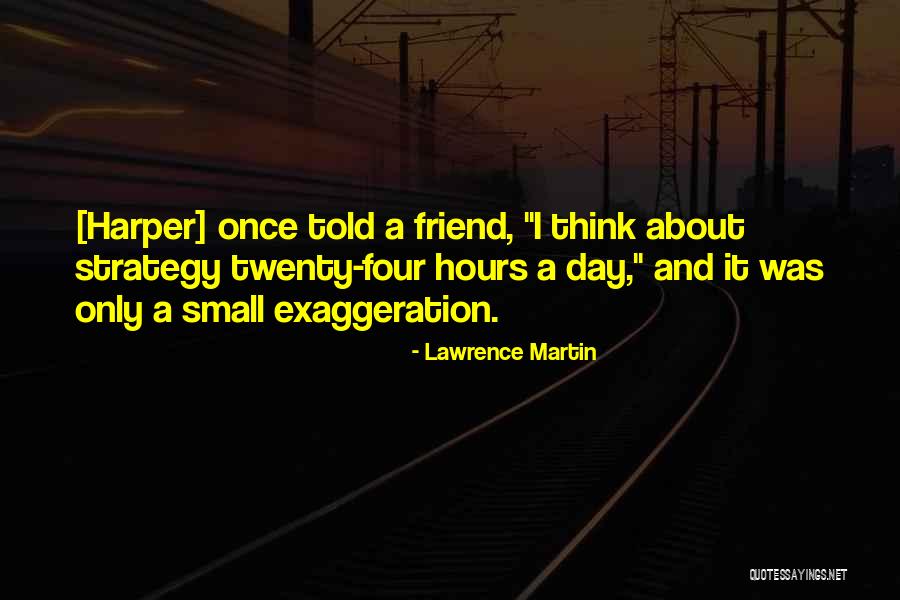 Imp Ratif Pass Quotes By Lawrence Martin Imp Ratif Pass Quotes By Lawrence Martin