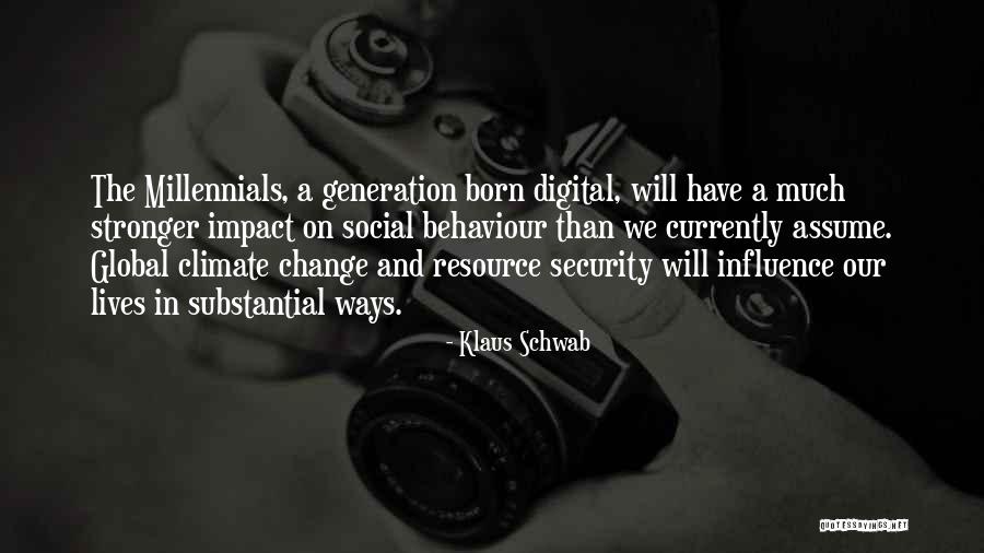 Impact Generation Quotes By Klaus Schwab Impact Generation Quotes By Klaus Schwab