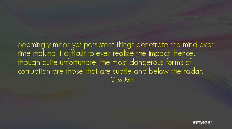 Impact Making Quotes By Criss Jami Impact Making Quotes By Criss Jami