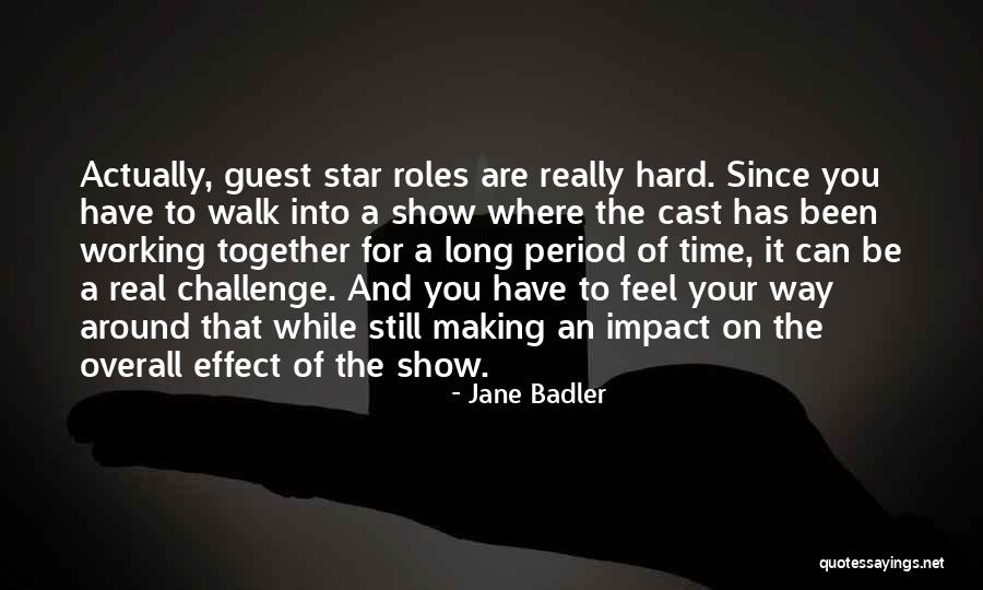Impact Making Quotes By Jane Badler Impact Making Quotes By Jane Badler