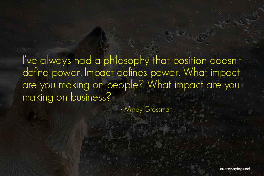Impact Making Quotes By Mindy Grossman Impact Making Quotes By Mindy Grossman