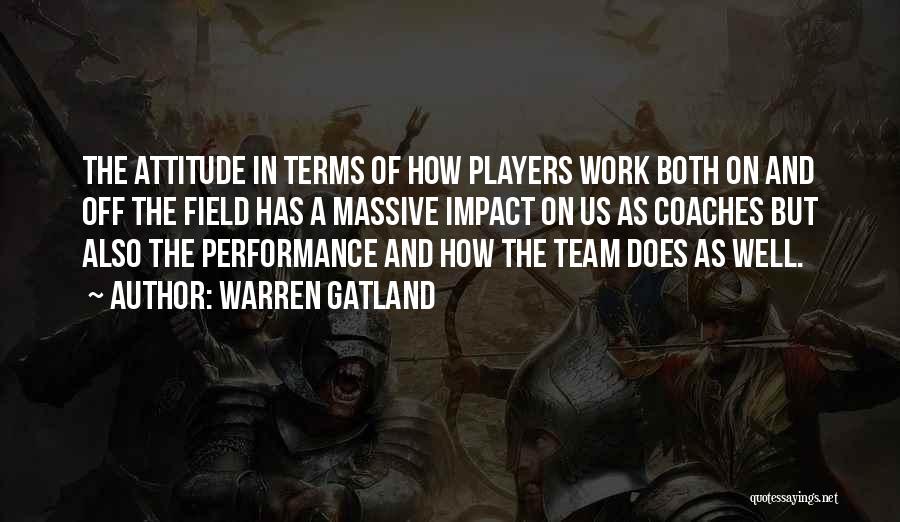 Impact Of Coaches Quotes By Warren Gatland