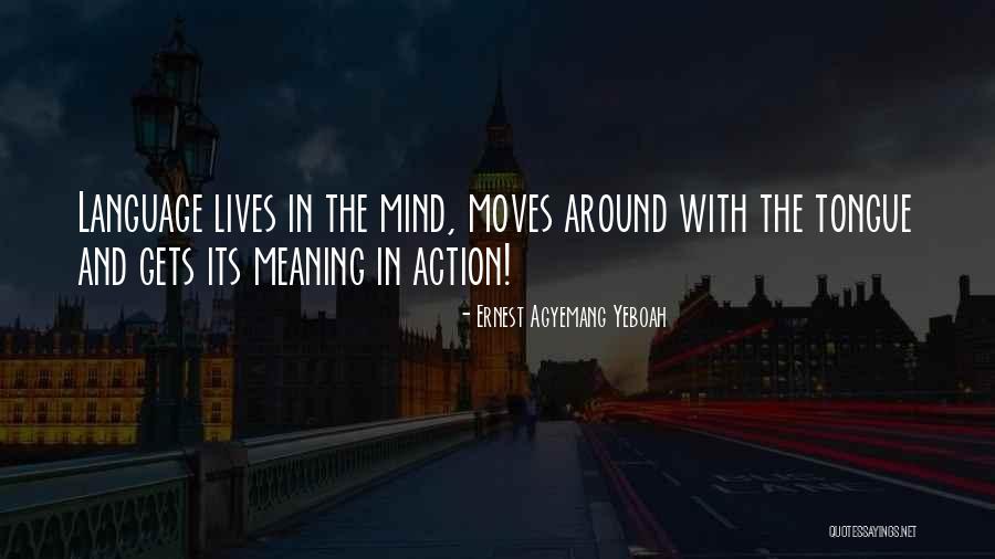 Impact Of Language Quotes By Ernest Agyemang Yeboah Impact Of Language Quotes By Ernest Agyemang Yeboah