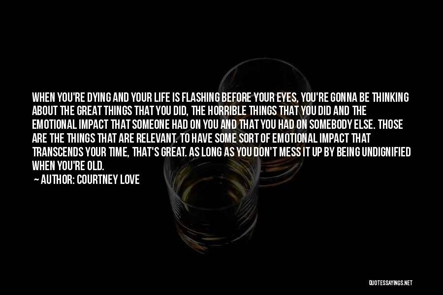 Impact Of Love Quotes By Courtney Love