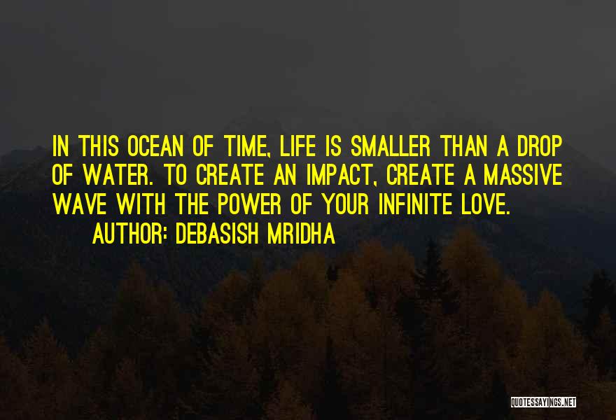 Impact Of Love Quotes By Debasish Mridha