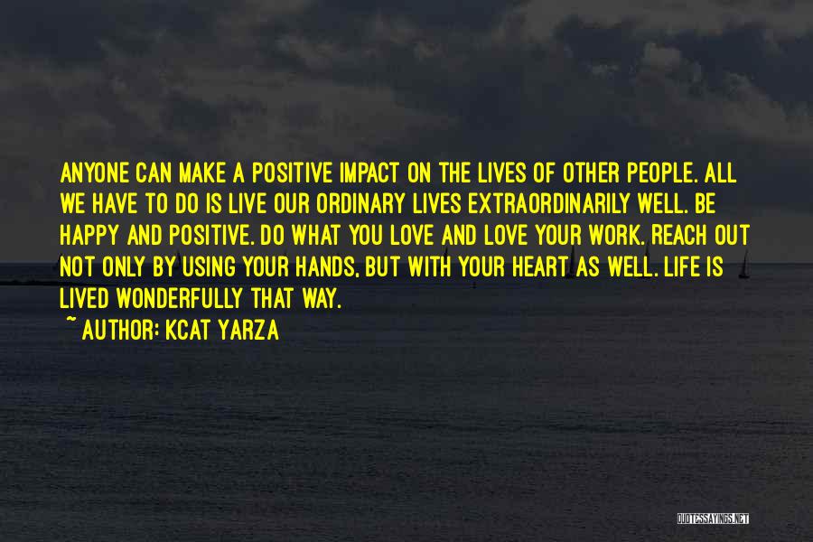 Impact Of Love Quotes By Kcat Yarza