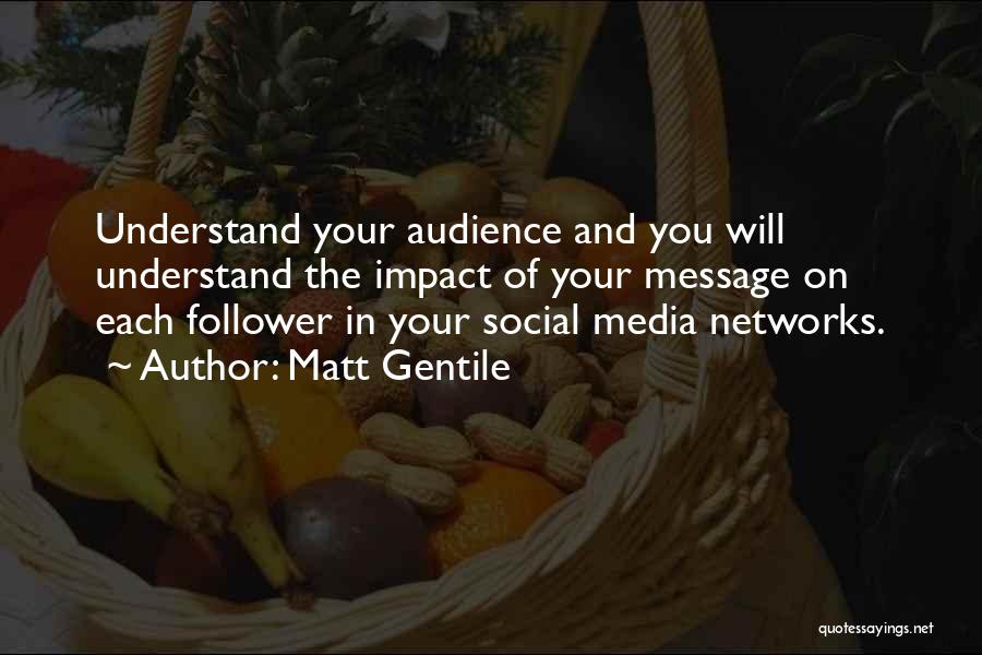 Impact Of Media Quotes By Matt Gentile