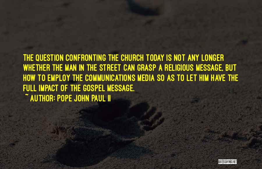 Impact Of Media Quotes By Pope John Paul II