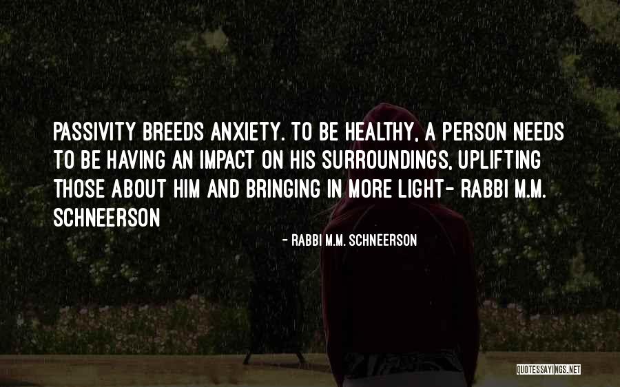 Impact Of One Person Quotes By Rabbi M.M. Schneerson Impact Of One Person Quotes By Rabbi M.M. Schneerson