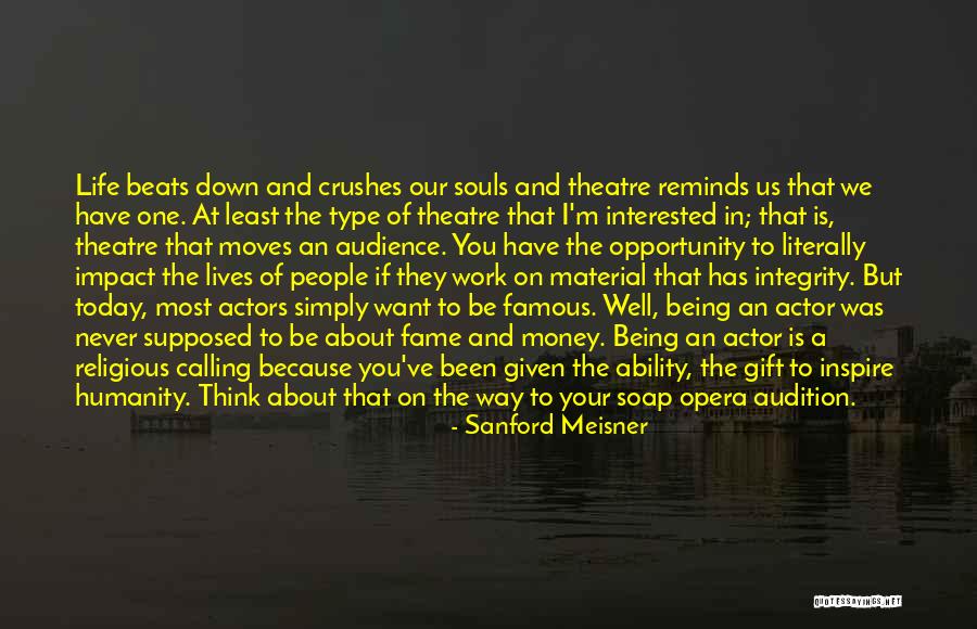 Impact Of Theatre Quotes By Sanford Meisner Impact Of Theatre Quotes By Sanford Meisner