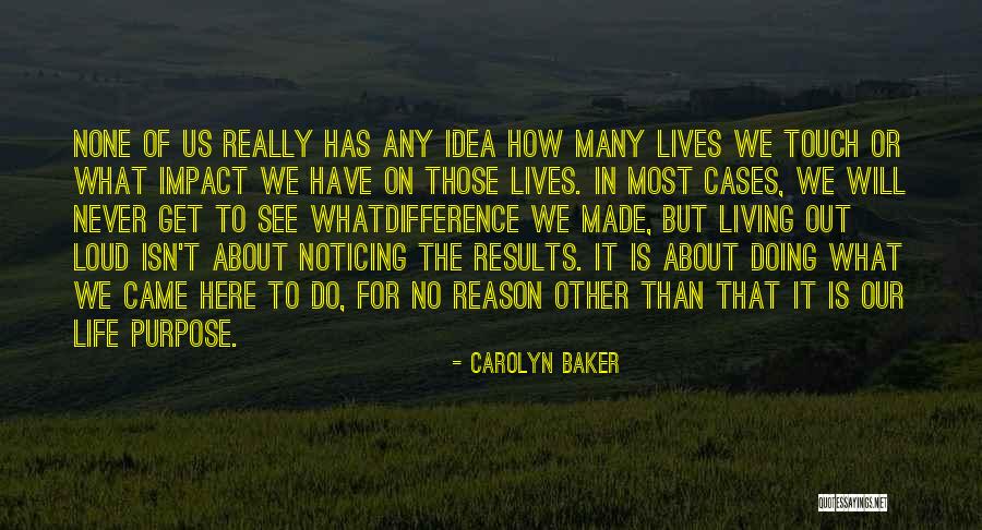 Impact On Life Quotes By Carolyn Baker Impact On Life Quotes By Carolyn Baker