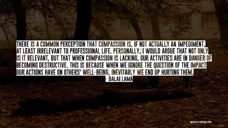 Impact On Life Quotes By Dalai Lama Impact On Life Quotes By Dalai Lama