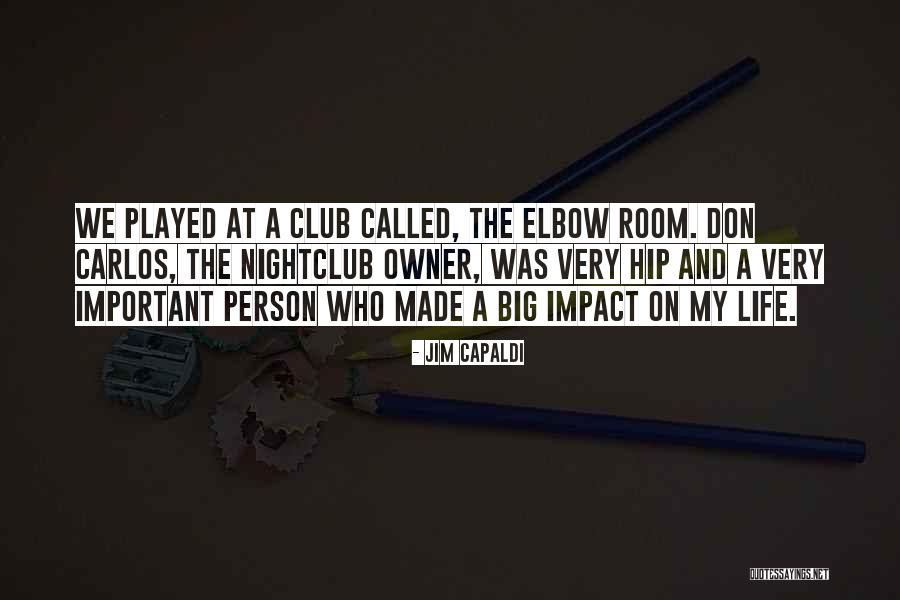 Impact On Life Quotes By Jim Capaldi Impact On Life Quotes By Jim Capaldi