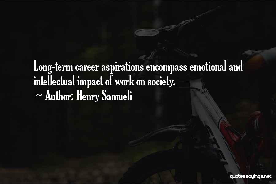 Impact On Society Quotes By Henry Samueli