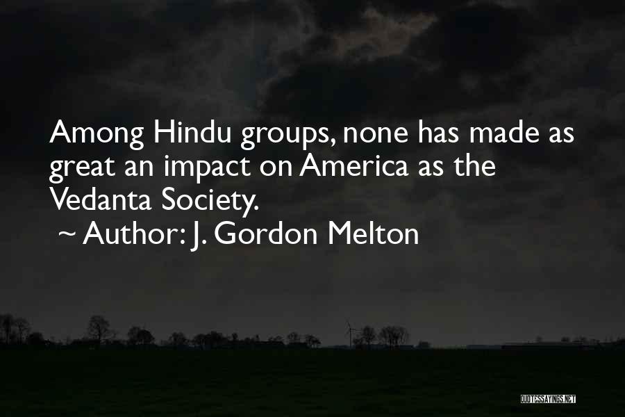 Impact On Society Quotes By J. Gordon Melton