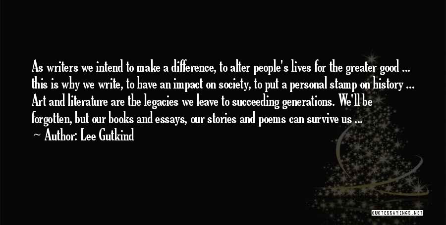 Impact On Society Quotes By Lee Gutkind