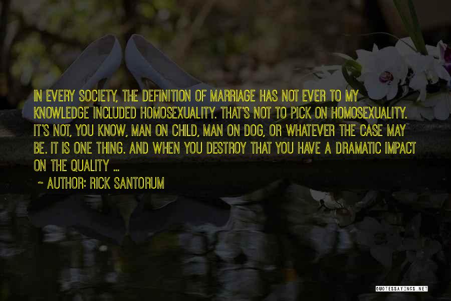 Impact On Society Quotes By Rick Santorum