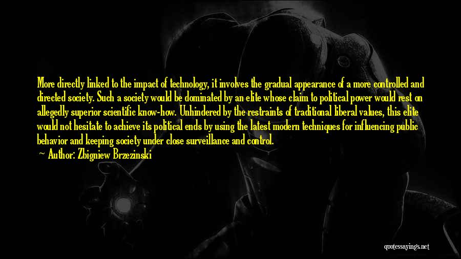 Impact On Society Quotes By Zbigniew Brzezinski