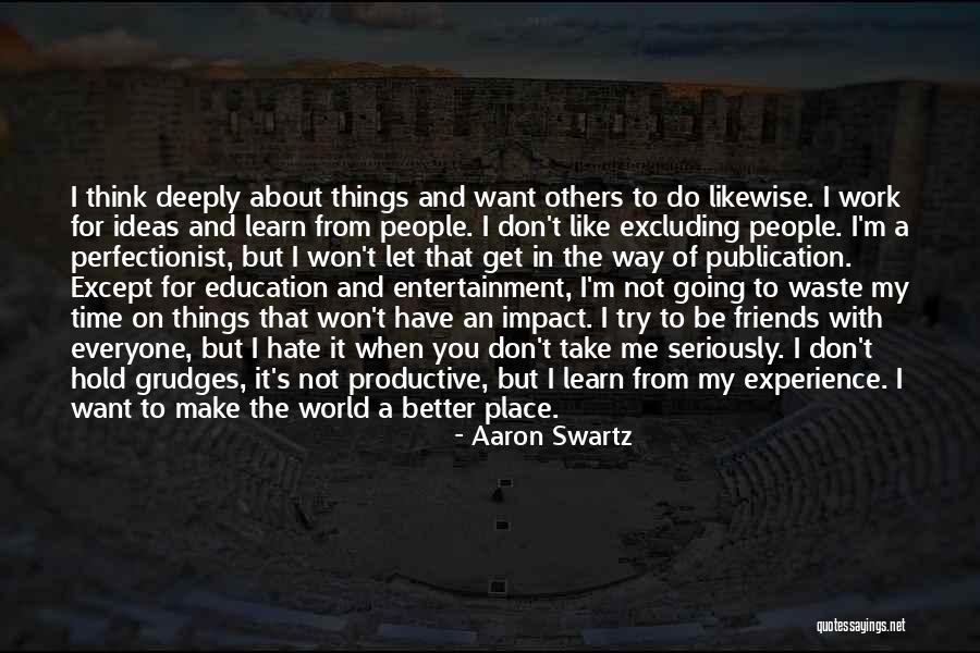 Impact On The World Quotes By Aaron Swartz