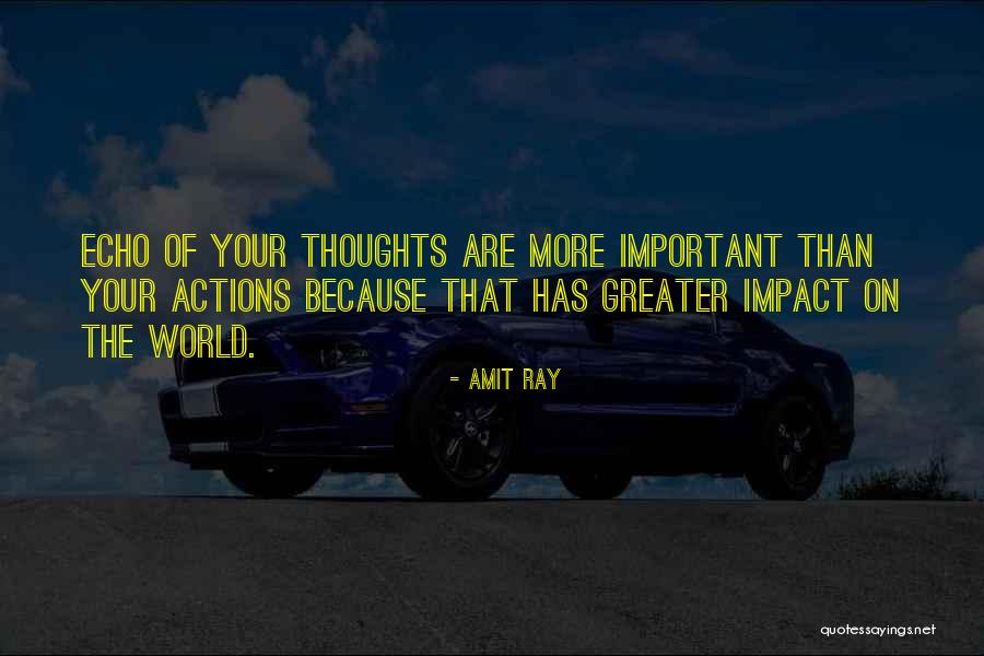 Impact On The World Quotes By Amit Ray