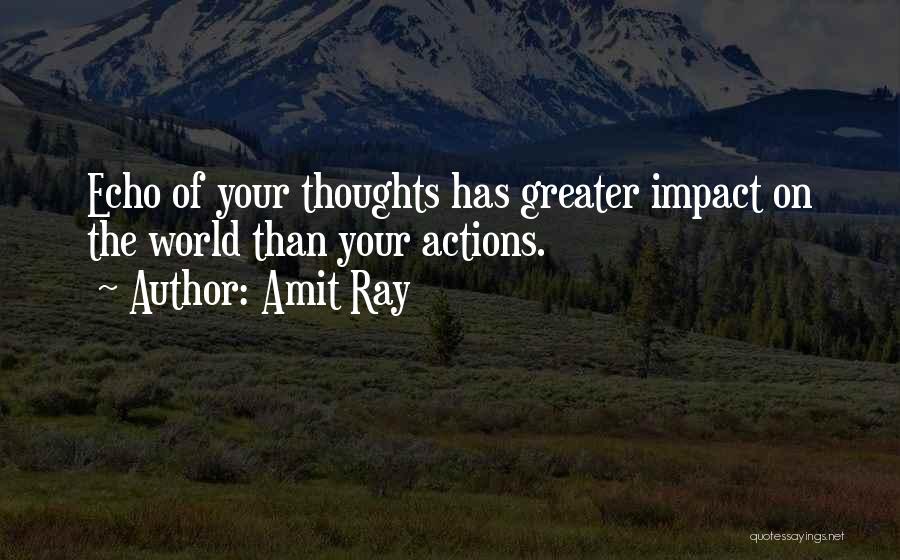 Impact On The World Quotes By Amit Ray