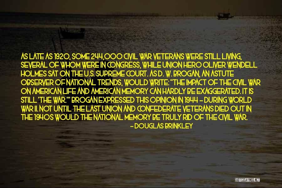 Impact On The World Quotes By Douglas Brinkley Impact On The World Quotes By Douglas Brinkley