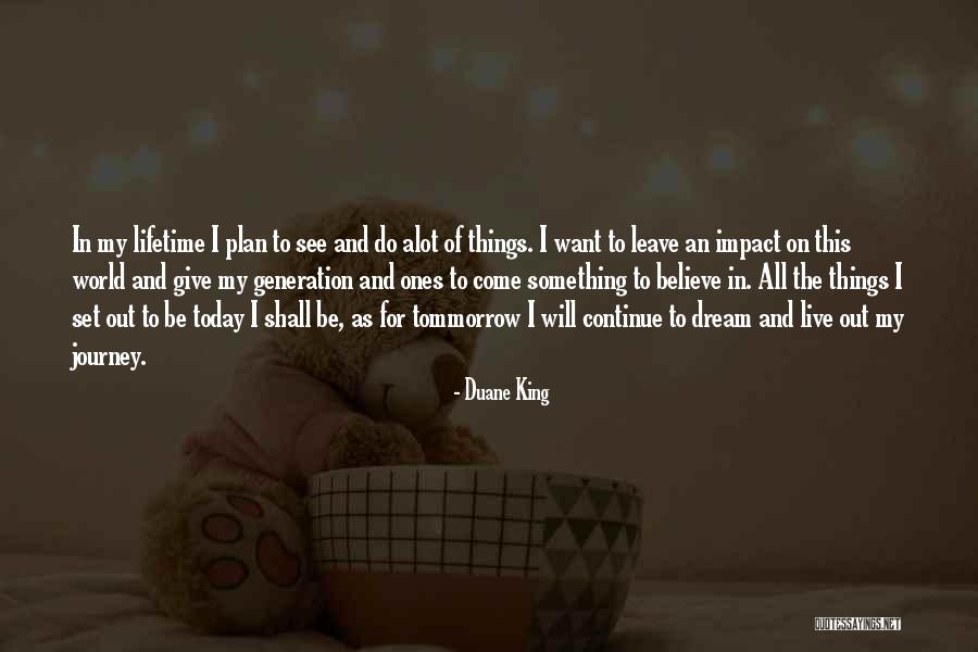 Impact On The World Quotes By Duane King