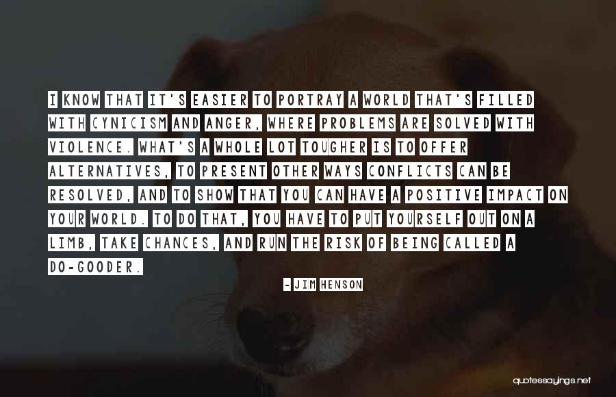Impact On The World Quotes By Jim Henson Impact On The World Quotes By Jim Henson