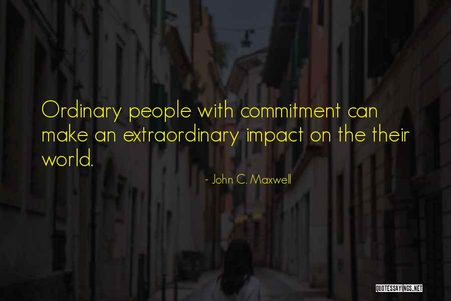 Impact On The World Quotes By John C. Maxwell