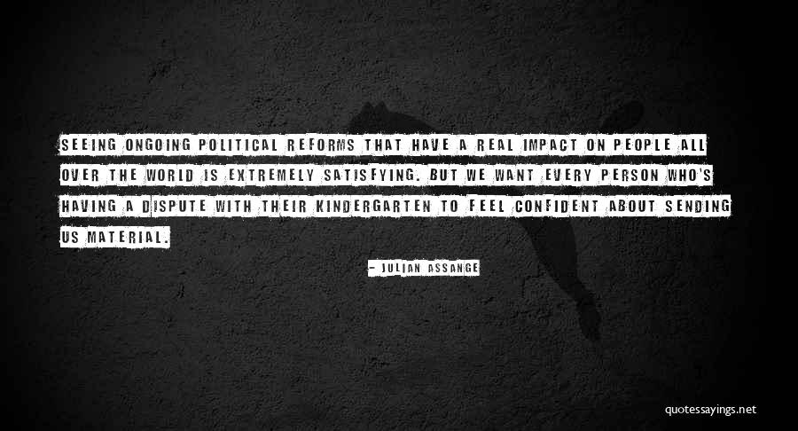Impact On The World Quotes By Julian Assange Impact On The World Quotes By Julian Assange