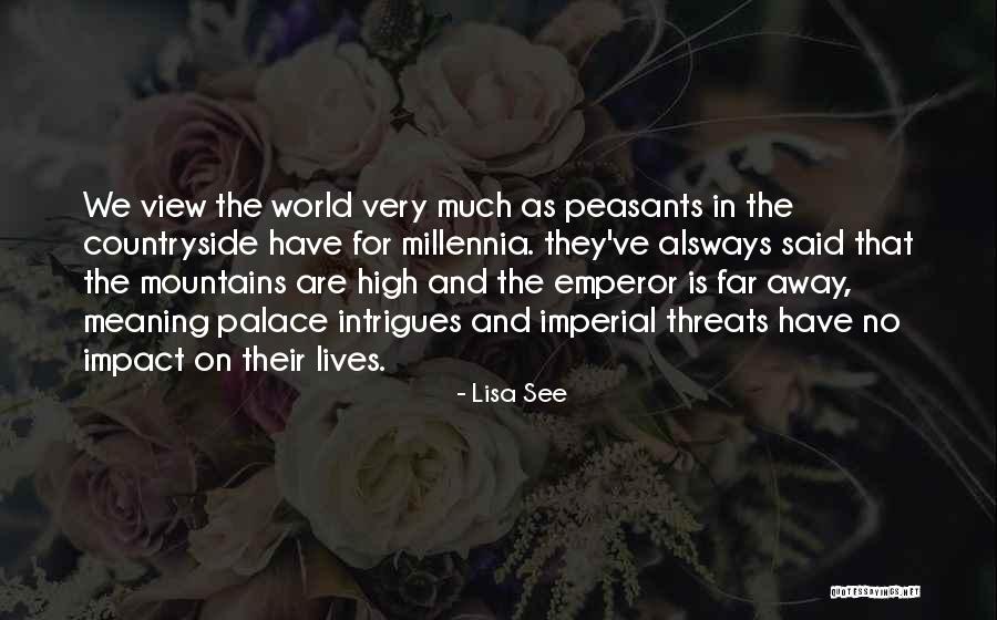 Impact On The World Quotes By Lisa See