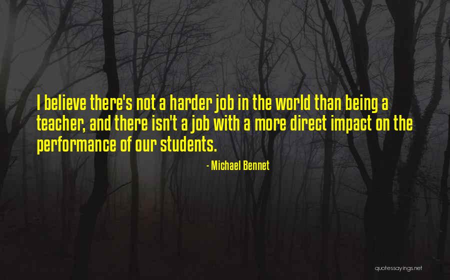 Impact On The World Quotes By Michael Bennet