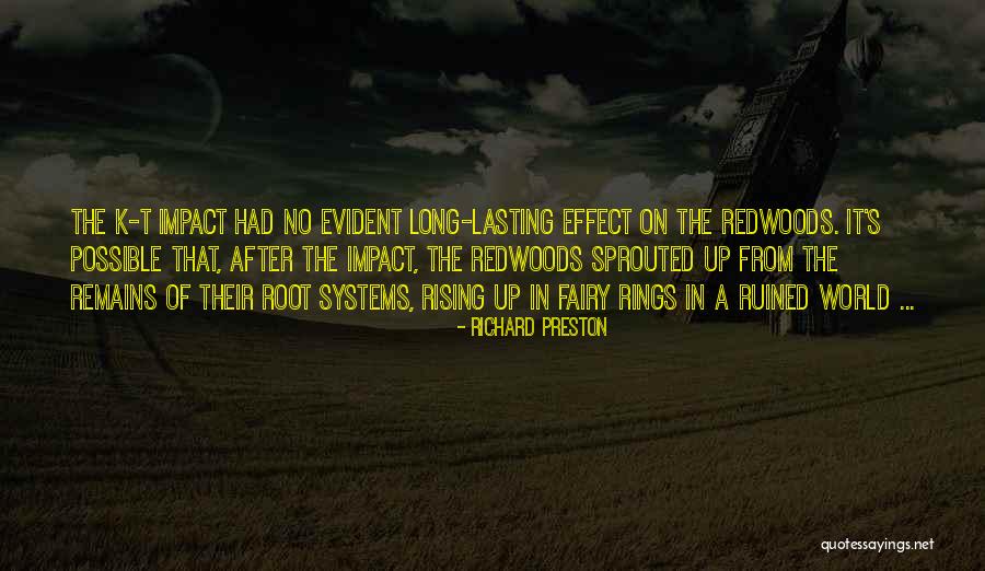 Impact On The World Quotes By Richard Preston