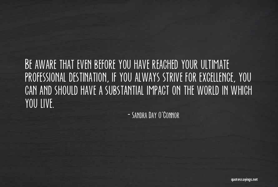 Impact On The World Quotes By Sandra Day O'Connor