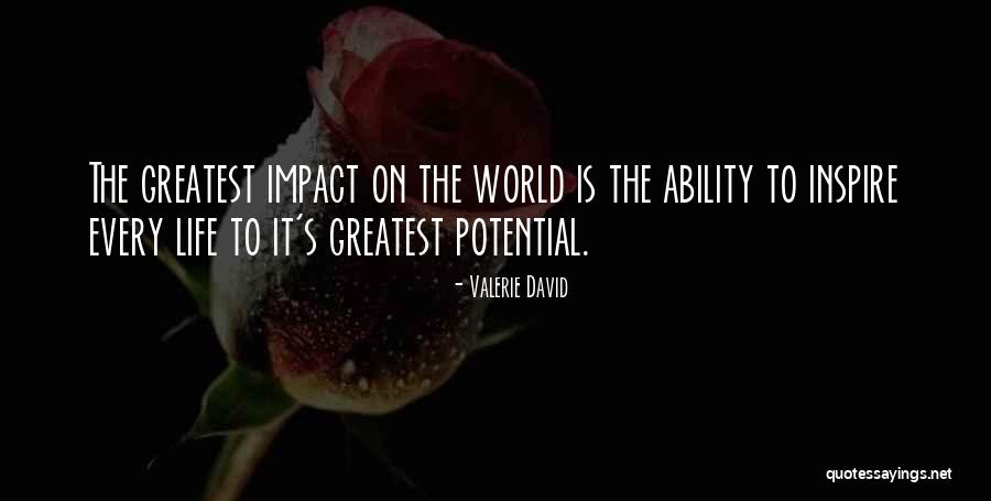 Impact On The World Quotes By Valerie David