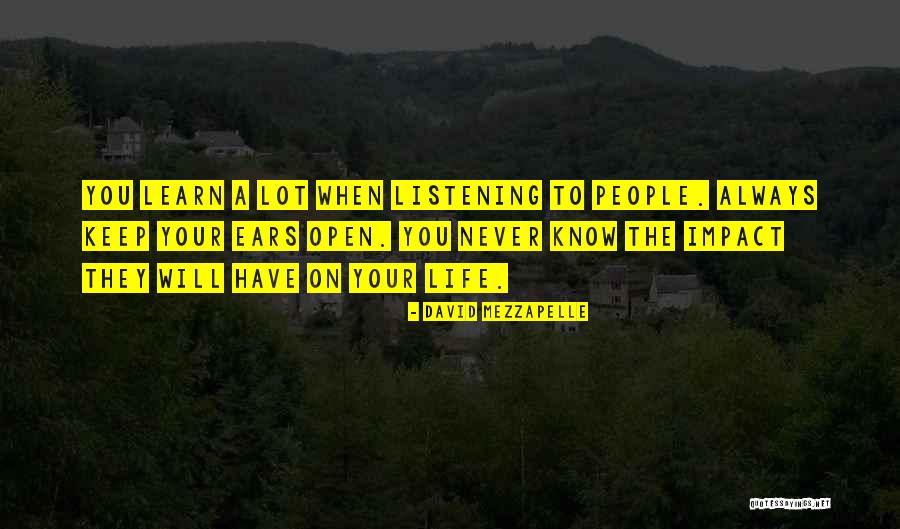 Impact On Your Life Quotes By David Mezzapelle Impact On Your Life Quotes By David Mezzapelle
